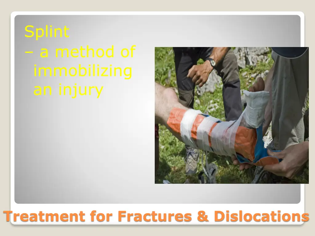 splint a method of immobilizing an injury