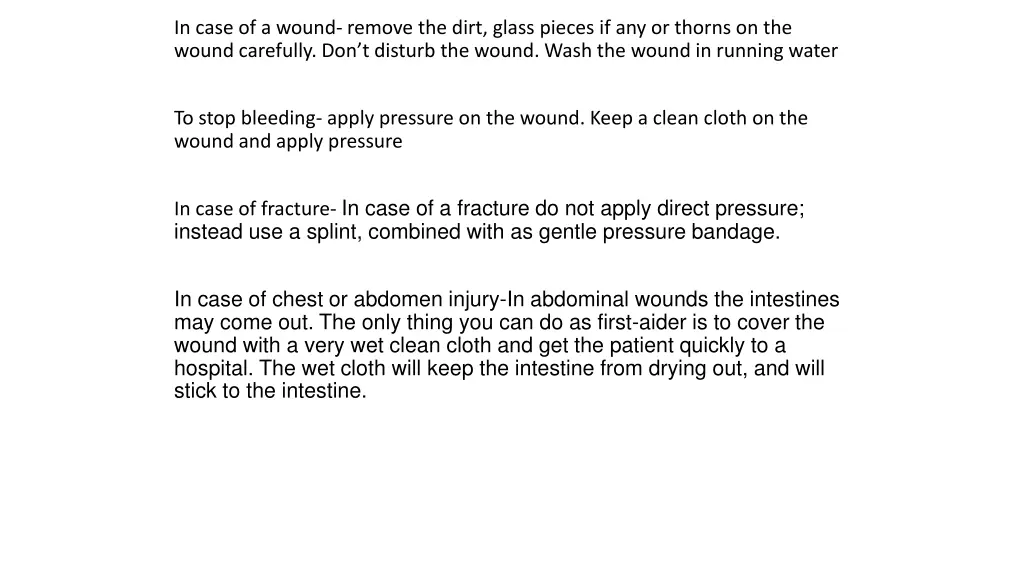 in case of a wound remove the dirt glass pieces