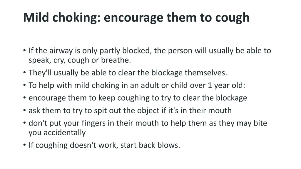 mild choking encourage them to cough