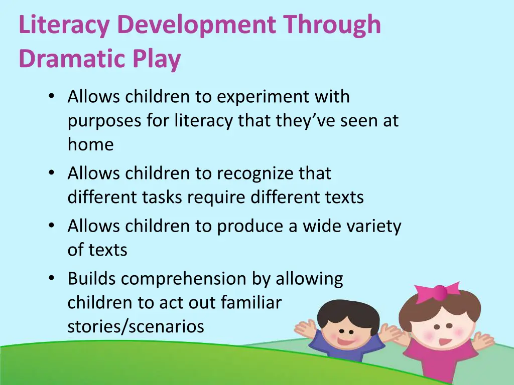 literacy development through dramatic play