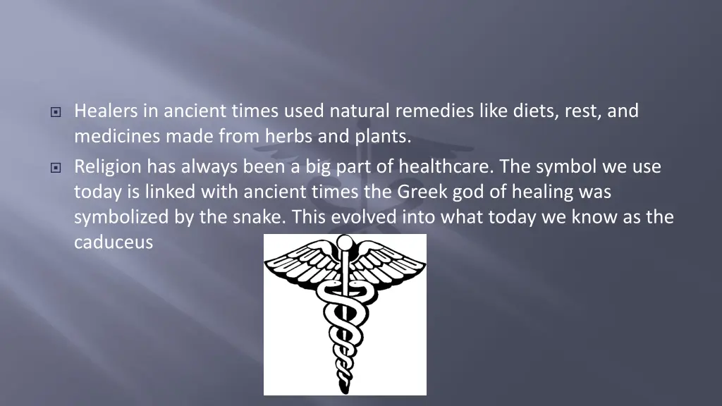 healers in ancient times used natural remedies