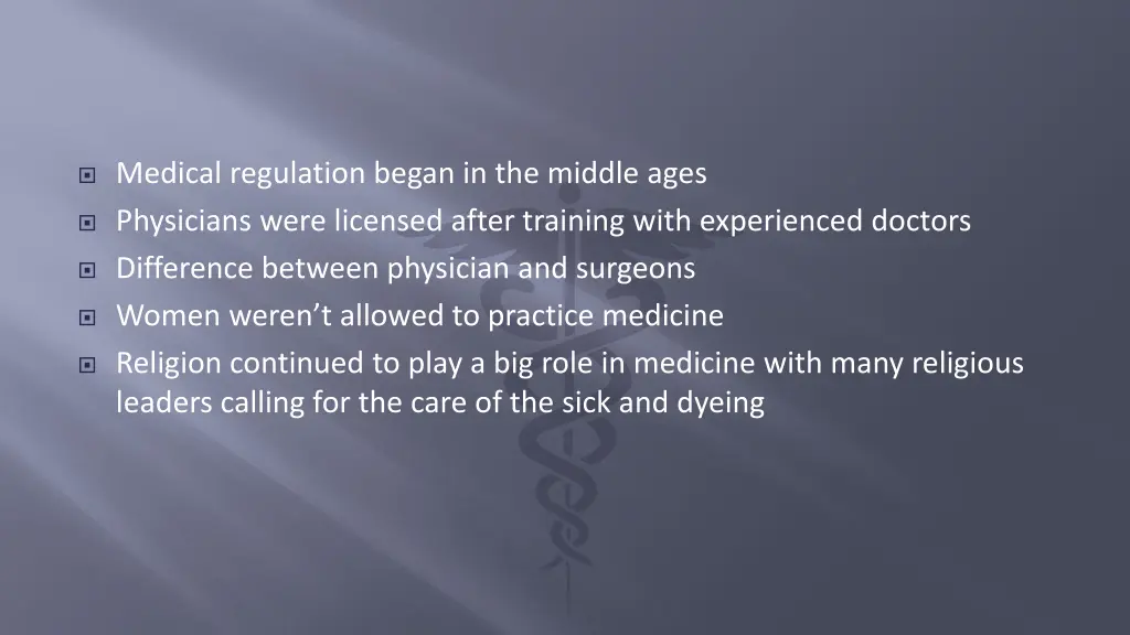 medical regulation began in the middle ages