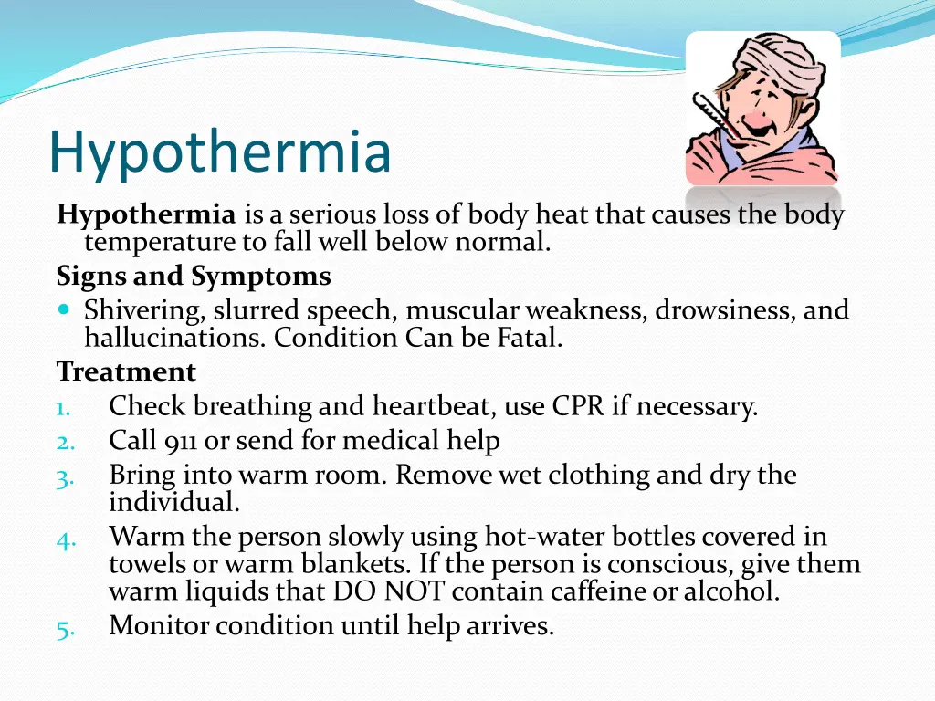 hypothermia hypothermia is a serious loss of body