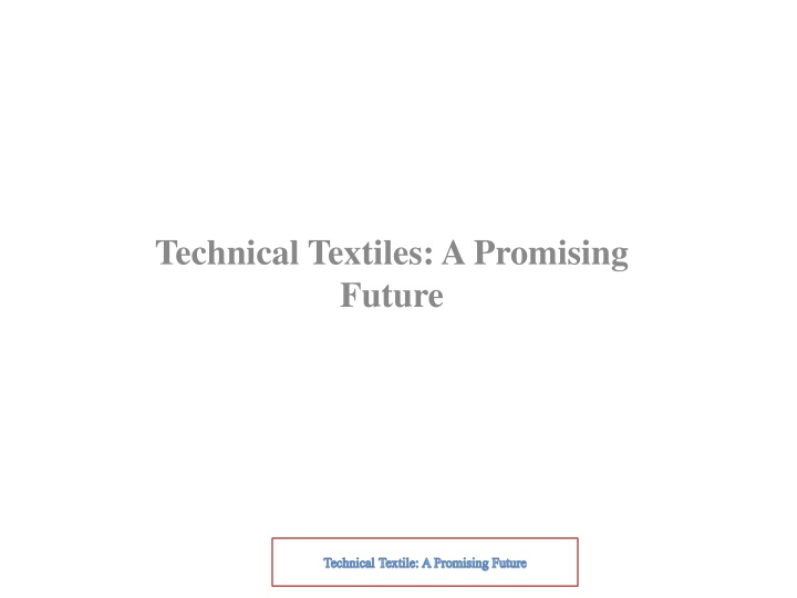 technical textiles a promising future