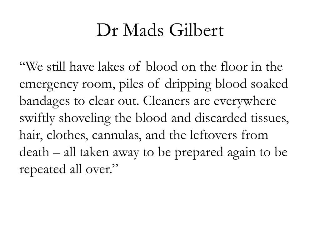 dr mads gilbert 1