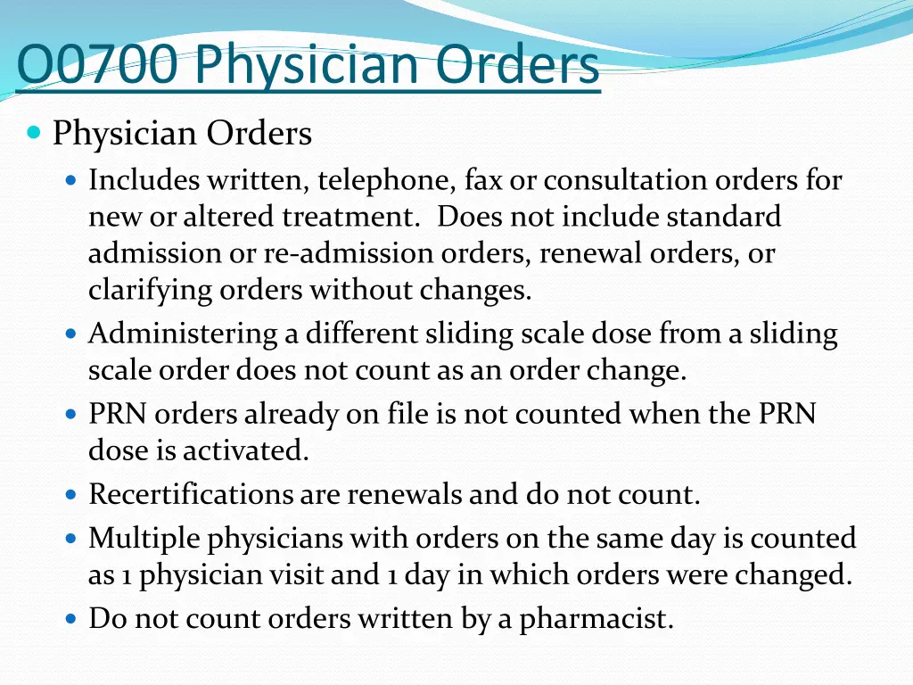 o0700 physician orders