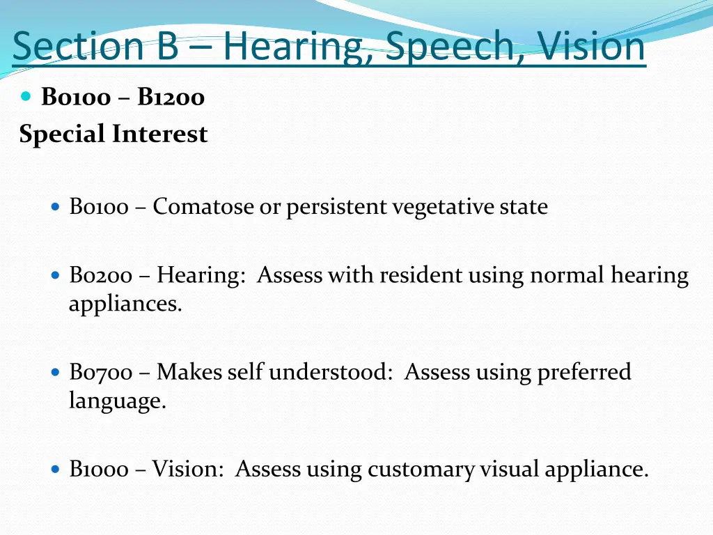 section b hearing speech vision