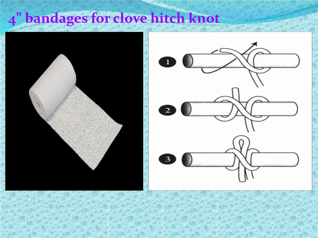 4 bandages for clove hitch knot