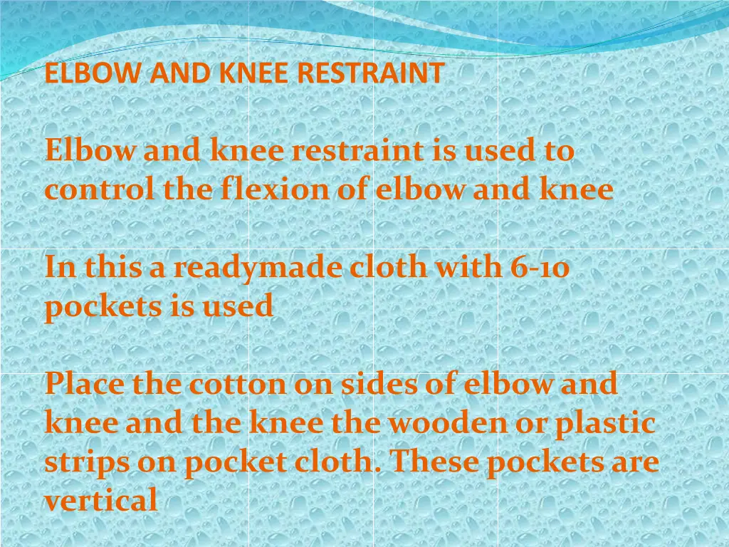 elbow and knee restraint