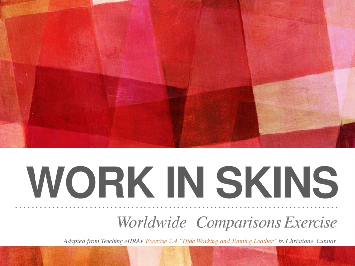 work in skins worldwide comparisonsexercise