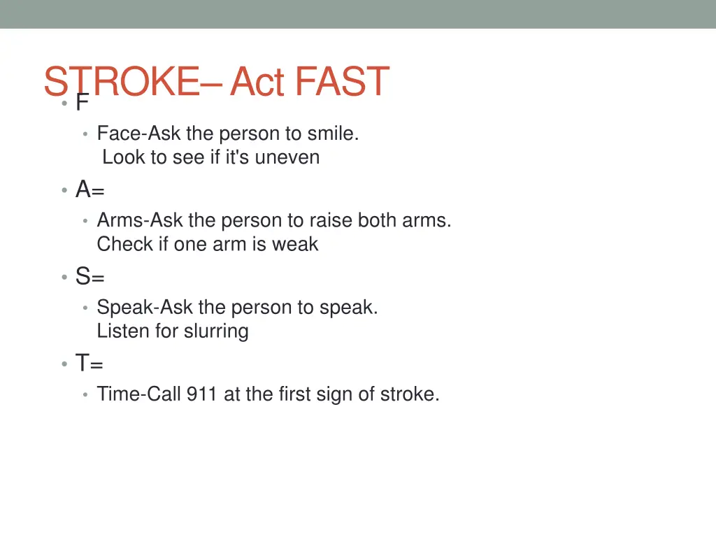 stroke act fast f face ask the person to smile