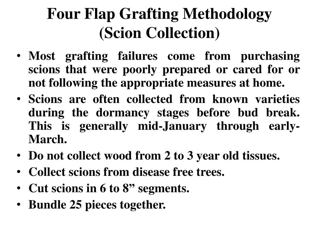 four flap grafting methodology scion collection