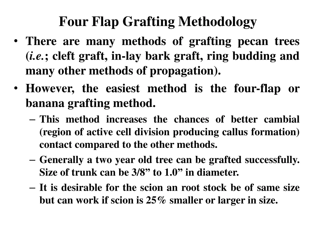 four flap grafting methodology there are many