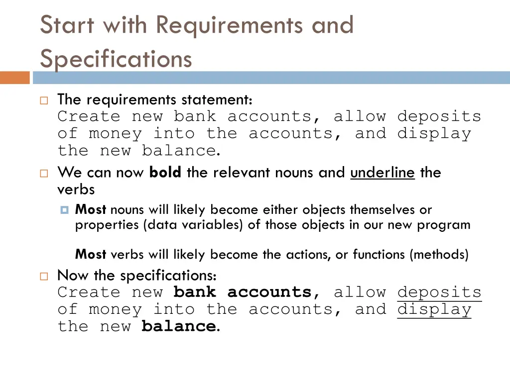 start with requirements and specifications