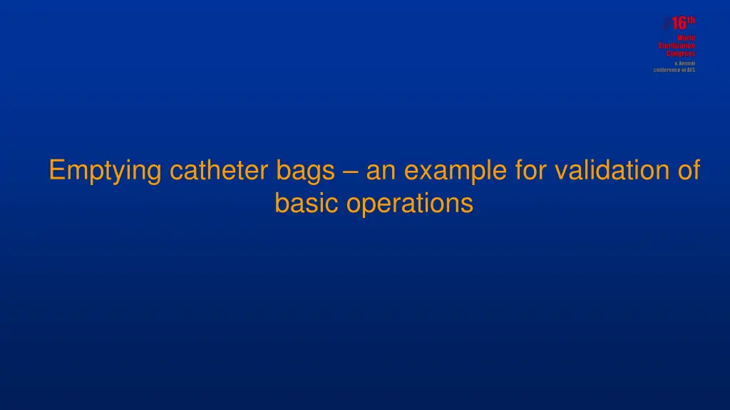 emptying catheter bags an example for validation