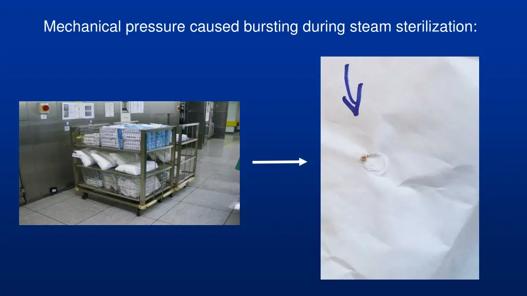 mechanical pressure caused bursting during steam