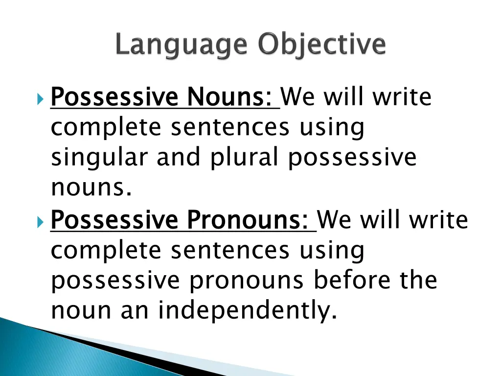 possessive nouns complete sentences using