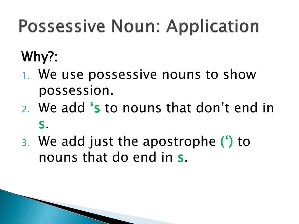 why 1 we use possessive nouns to show possession