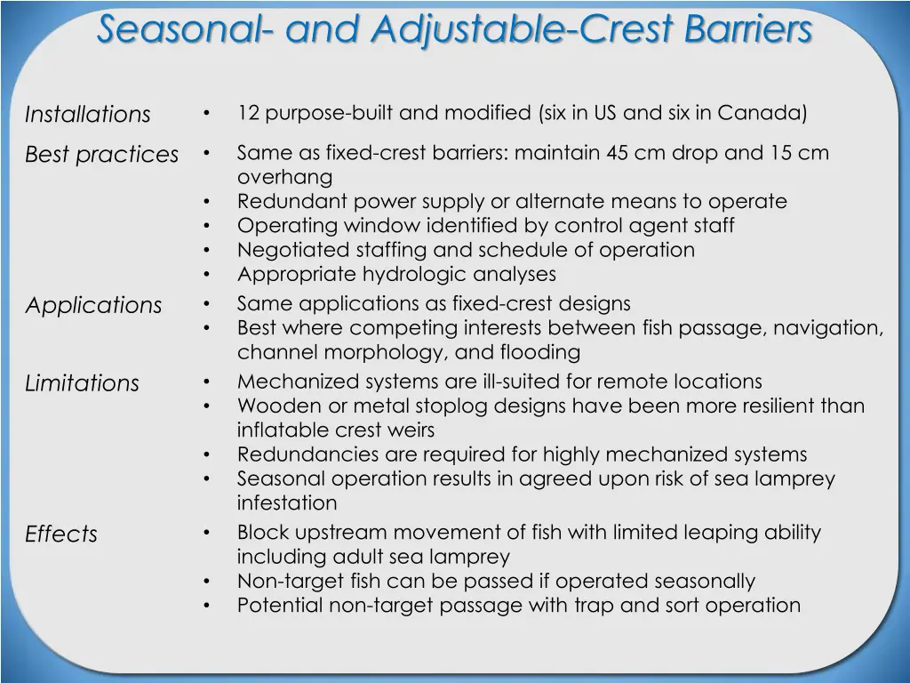 seasonal and adjustable crest barriers