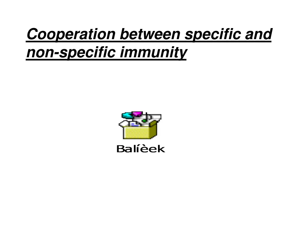 cooperation between specific and non specific