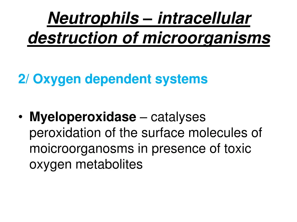 neutrophils intracellular destruction 2