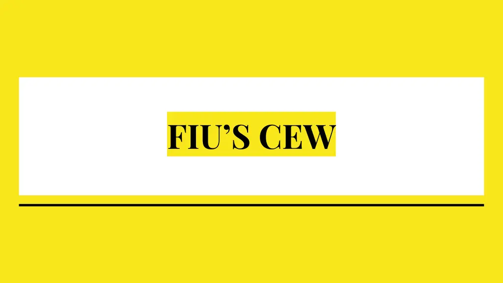 fiu s cew