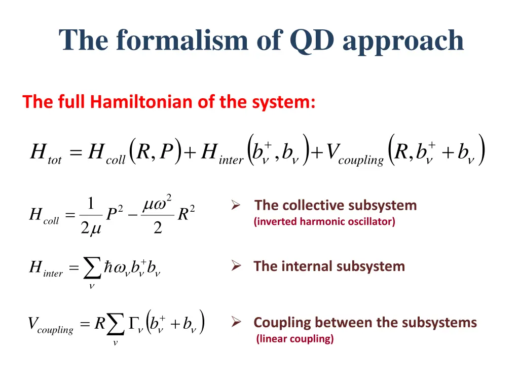 the formalism of qd approach