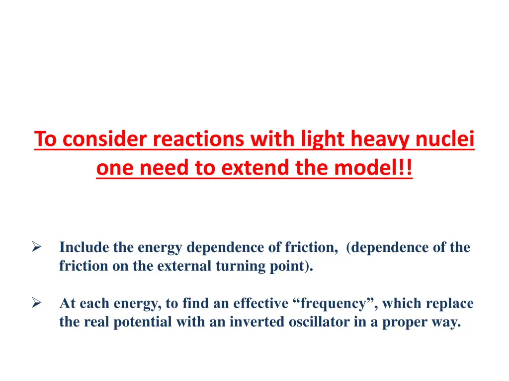 to consider reactions with light heavy nuclei