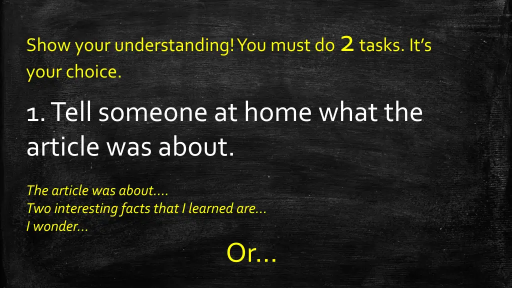 show your understanding you must do 2 tasks