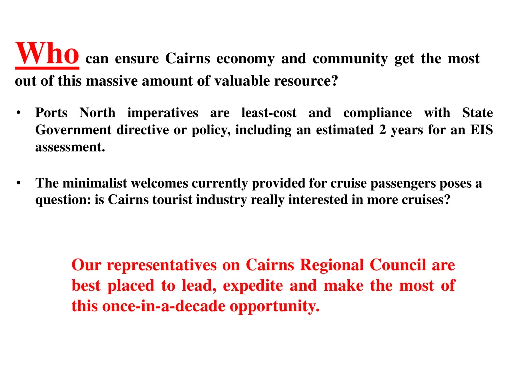 who can ensure cairns economy and community