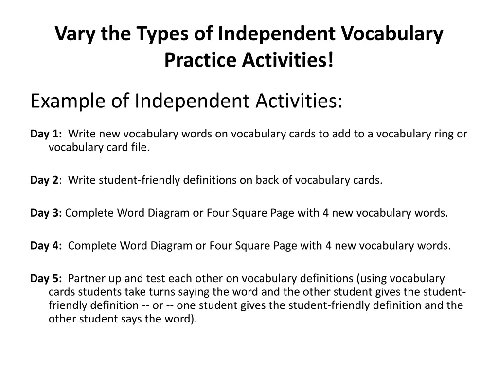 vary the types of independent vocabulary practice