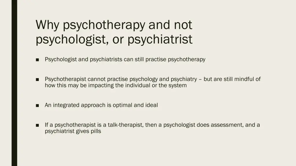 why psychotherapy and not psychologist