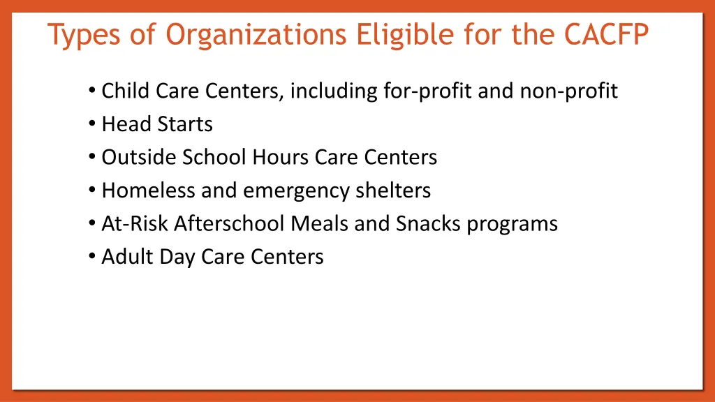 types of organizations eligible for the cacfp