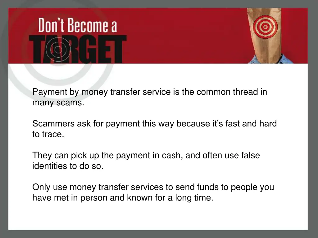 payment by money transfer service is the common