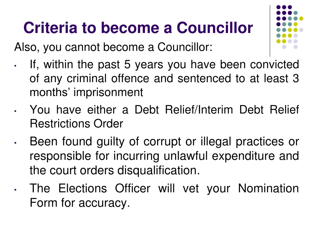 criteria to become a councillor also you cannot