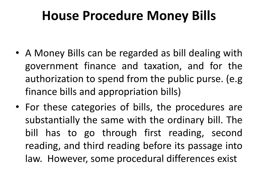 house procedure money bills