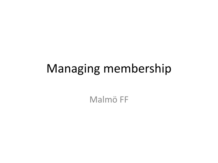 managing membership