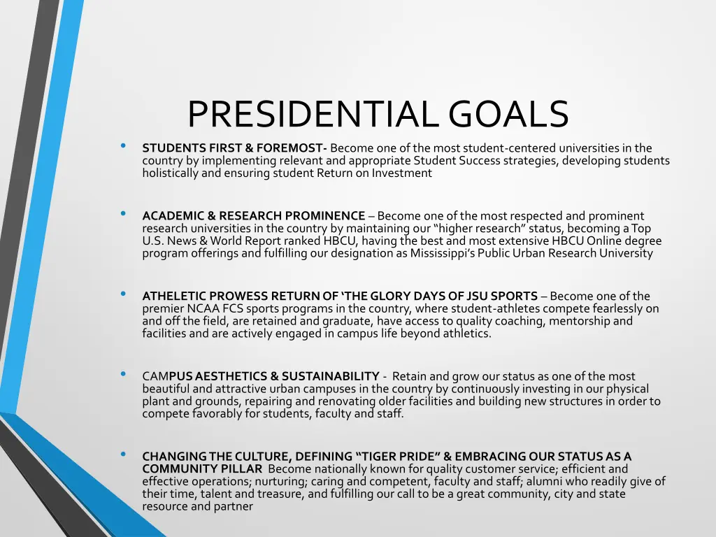 presidential goals students first foremost become