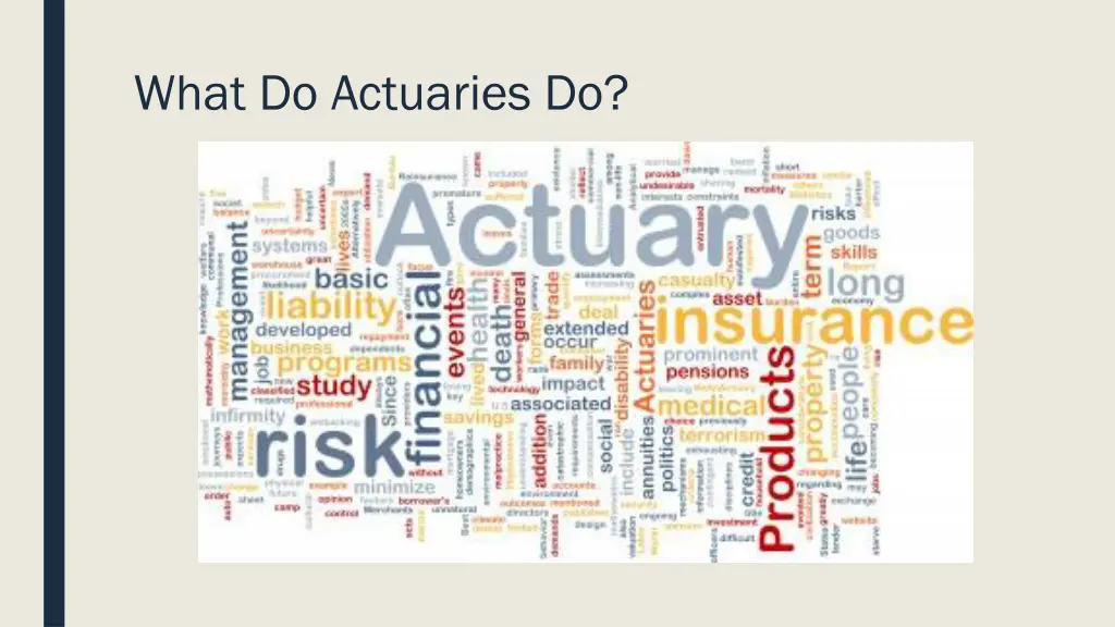 what do actuaries do