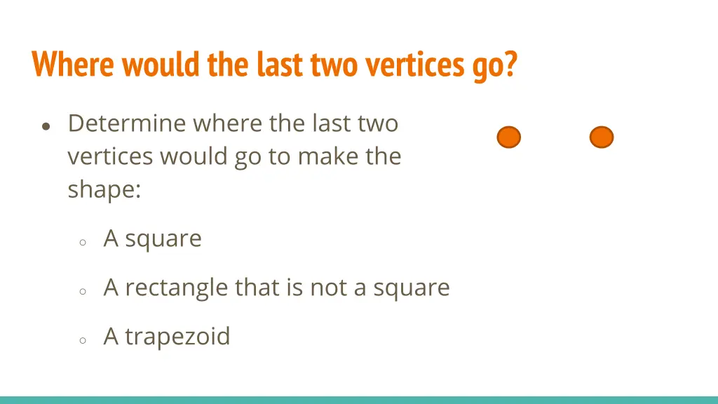 where would the last two vertices go