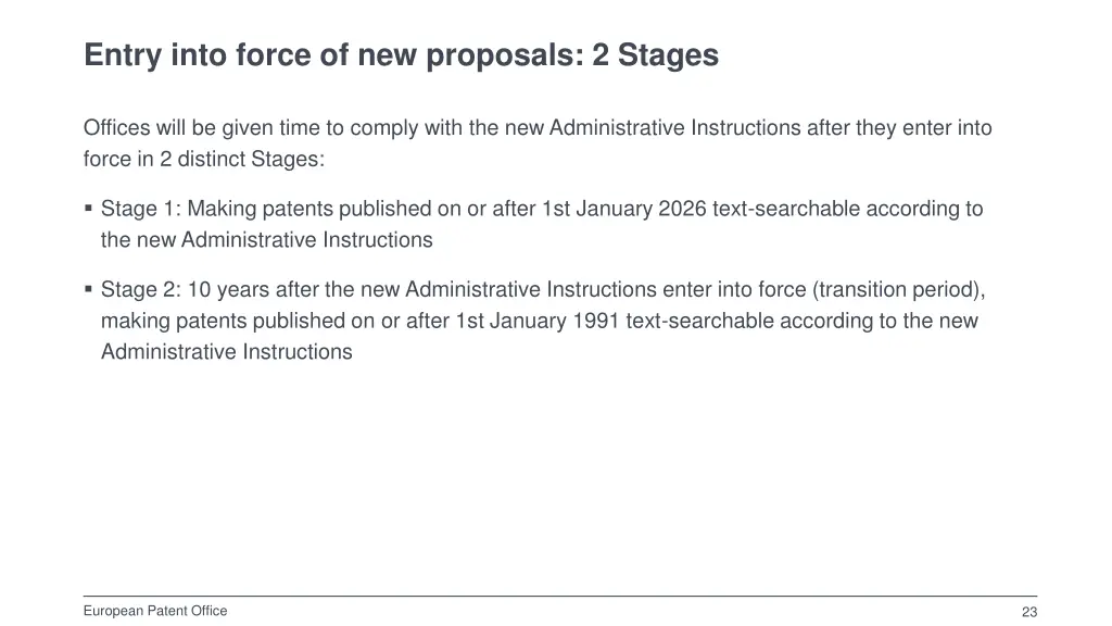 entry into force of new proposals 2 stages