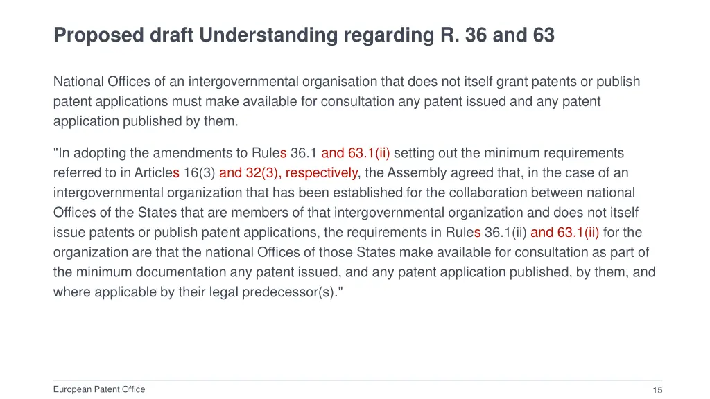 proposed draft understanding regarding r 36 and 63