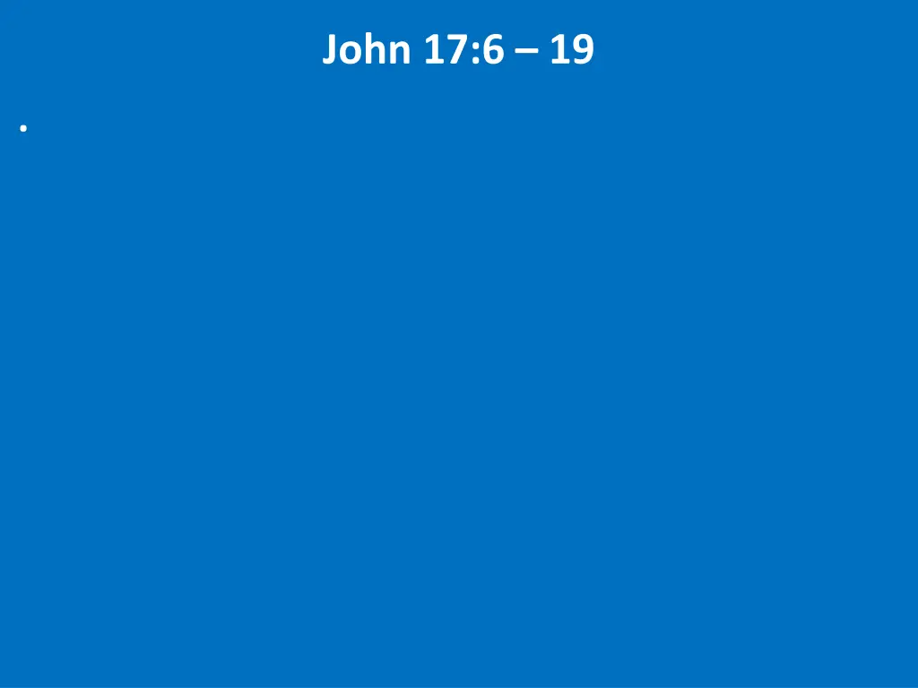 john 17 6 19 4