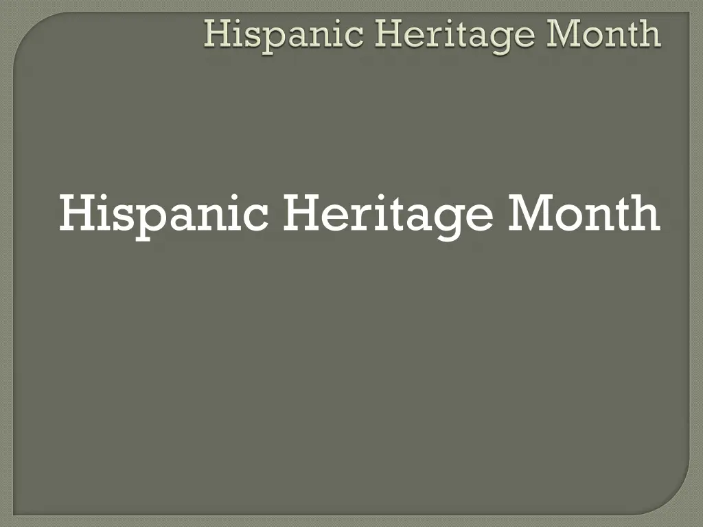 hispanic heritage month