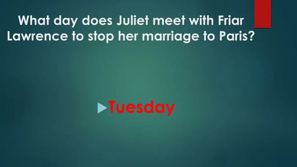 what day does juliet meet with friar lawrence