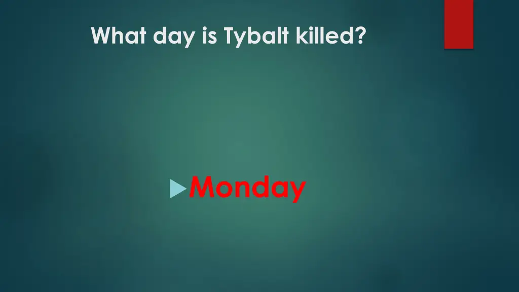 what day is tybalt killed