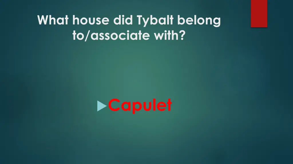 what house did tybalt belong to associate with