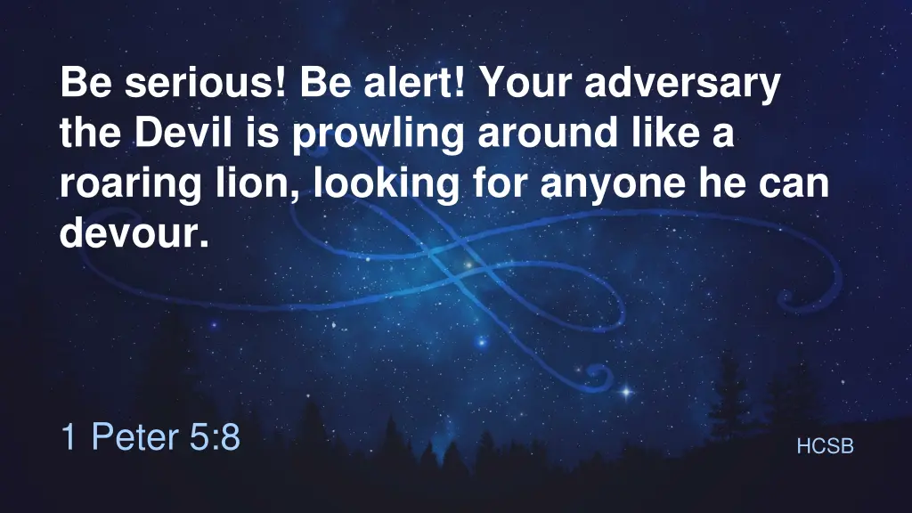 be serious be alert your adversary the devil