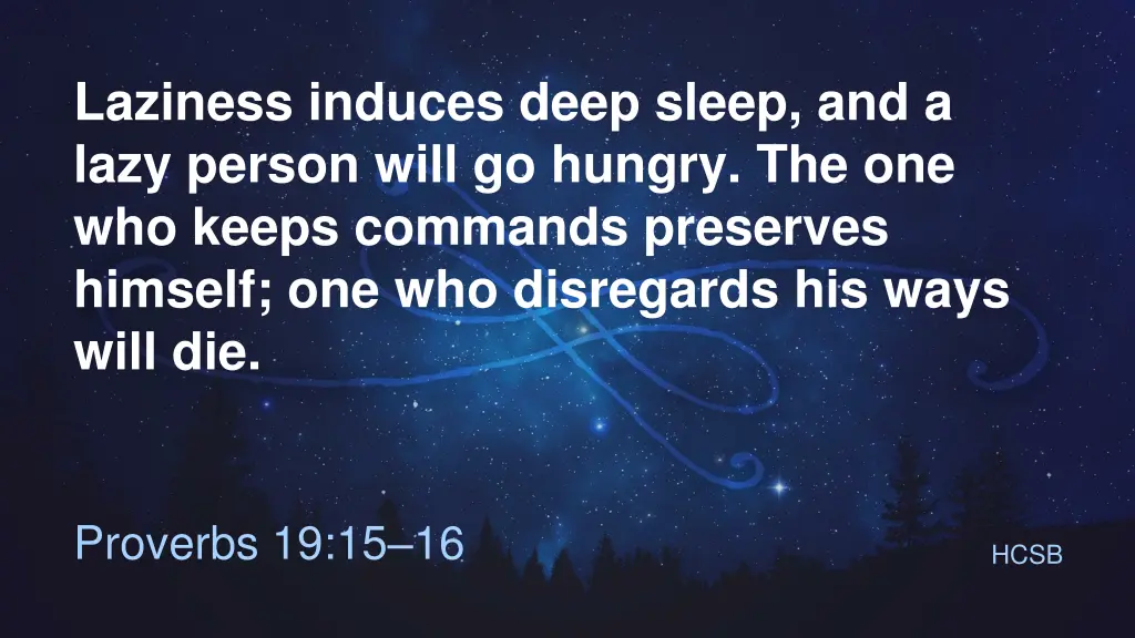 laziness induces deep sleep and a lazy person