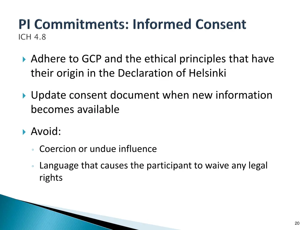 adhere to gcp and the ethical principles that